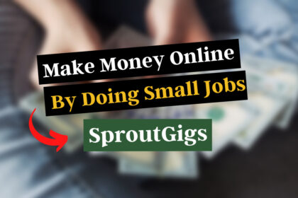 Make Money on SproutGigs