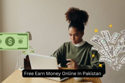 Free Earn Money Online In Pakistan